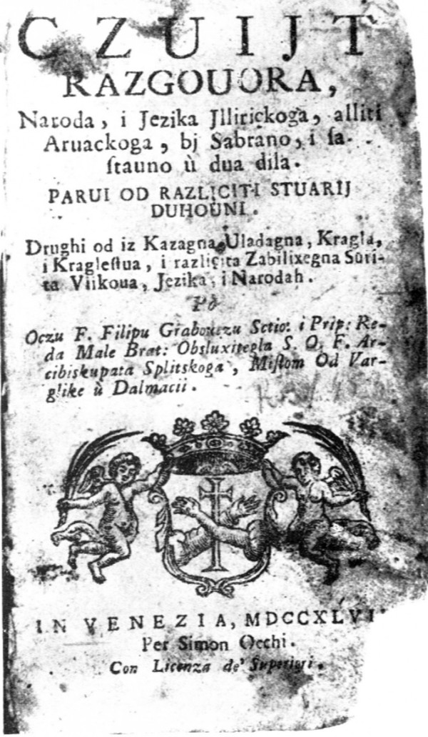 Naslovnica izvornog izdanja knjige ”Czuijt razgouora, Naroda, i Jezika Ilirickoga, alliti Arvackoga” svećenika Filipa Grabovca iz 1747. godine (Izvor: Digitalna zbirka i katalog Hrvatske akademije znanosti i umjetnosti (dizbi.hazu.hr))