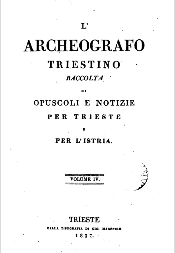 Rukopis biskupa Giacoma Filippa Tomasinija tiskan je tek 182 godine nakon njegove smrti, u skraćenom izdanju u časopisu ”L  Archeografo triestino” iz 1837. godine, pod naslovom ”De Commentarj storici-geografici della Provincia dell’ Istria” (Izvor: Google Books (books.google.hr))