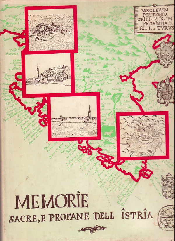 Djelo ”Memorie sacre e profane dell’ Istria” objavljeno 1968. godine, u kojemu je tiskan drugi dio rukopisa iz 1681. godine liječnika, zemljopisca, povjesničara i književnika Prospera Petronija (Izvor: Lettoriletto (lettoriletto.it))