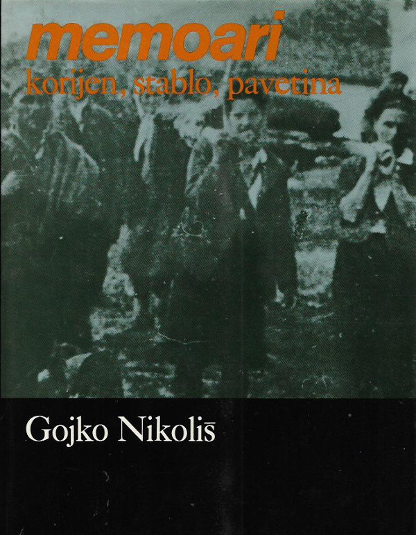 Memoari Gojka Nikoliša ”Korijen, stablo, pavetina”