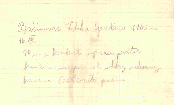 Bilješka Većeslava Henneberga od 16. kolovoza 1922. godine o istraživanju Gradine na Baćinovcu (Izvor: Ministarstvo kulture - Uprava za zaštitu kulturne baštine - ostavština Većeslava Henneberga (MK-UZKB-OVH))