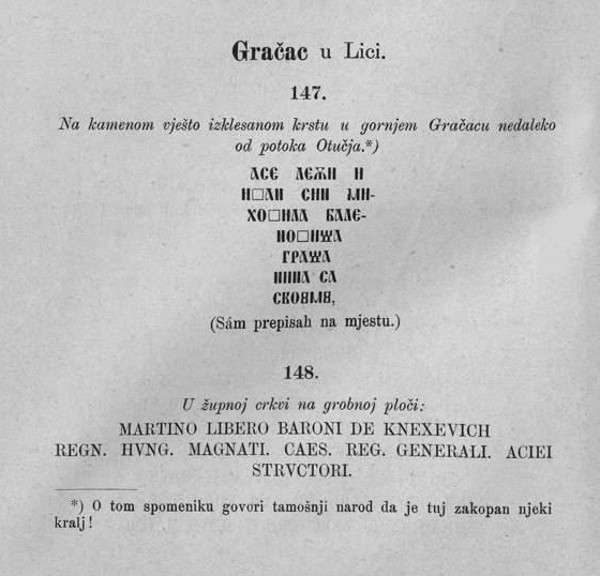 Bilješke i prijepis uklesanog posvetnog natpisa s gračačke krstače koje se predstavio Ivan Kukuljević Sakcinski (Izvor: Ivan Kukuljević Sakcinski ”Nadpisi sredovječni i novovjeki na crkvah, javnih i privatnih sgradah i t. d. u Hrvatskoj i Slavoniji”, 1891.)