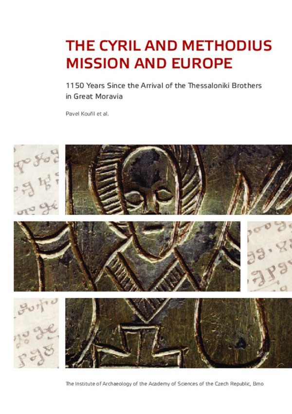 Pavel Kouřil et al. ”The Cyril and Methodius mission and Europe - 1150 Years Since the Arrival of the Thessaloniki Brothers in Great Moravia”, The Institute of Archaeology of the Academy of Sciences of the Czech Republic, Brno 2014. (Izvor: Archeologický ústav AV ČR, Brno (arub.cz))